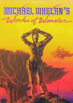 Майкл Уэлан Works of Wonder